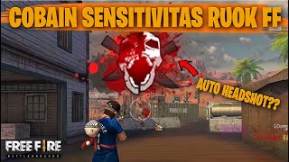 TESTING SETTING DAN SENSITIVITAS RUOK FF DI RANKED AUTO HEADSHOT  FREE FIRE INDONESIA [upl. by Llatsyrc]