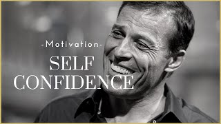 Self Confidence  Motivational Video 2020 Tony Robbins [upl. by Arhoz]