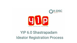 YIP 60 Shastrapadam l Ideator Registration Process [upl. by Griselda]