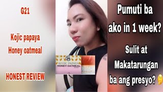 G21 Kojic papaya honey oatmeal honest review [upl. by Siro]