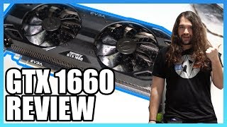 EVGA GTX 1660 Review Gaming amp Overclocking Benchmarks [upl. by Vogeley]