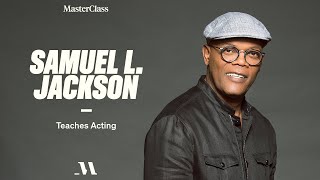 Samuel L Jackson Teaches Acting  Official Trailer  MasterClass [upl. by Nairda]