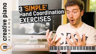 Playing piano with both hands 3 SIMPLE hand coordination exercises Hand Independence [upl. by Retrak]