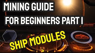 Elite Dangerous Mining Guide For Beginners Part 1  Ship Modules 2020 [upl. by Assena]