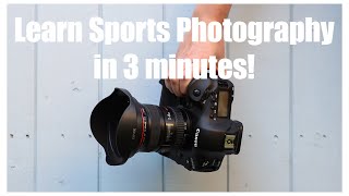 Learn Sports Photography in 3 minutes [upl. by Nashoma]