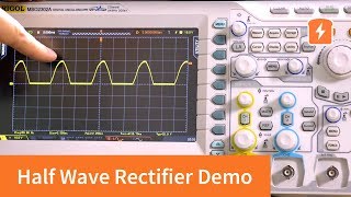 Half Wave Rectifiers  Practical Demonstration  Basic Electronics [upl. by Conger]