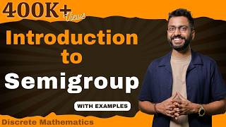 Semigroup in Group Theory  Discrete Mathematics [upl. by Leavitt316]