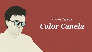 Andrés Cepeda  Piel Canela Letra [upl. by Ecital]