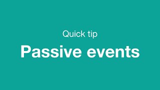 Passive event listeners  Quick performance tip [upl. by Therese705]