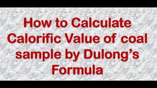 How to Calculate Calorific Value of a coal sample [upl. by Yesnnyl267]