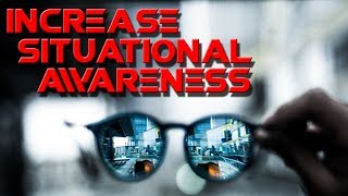 How To Improve Situational Awareness [upl. by Skardol456]