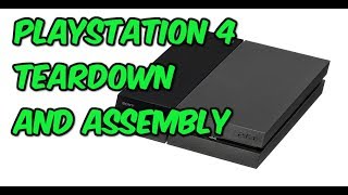 PS4 CUH1115A Tear Down and Assembly [upl. by Holds]