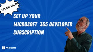 Set up your new Microsoft 365 Developer subscription  Tips amp Tricks [upl. by Aivilys]