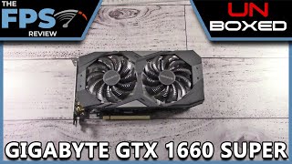 GIGABYTE GeForce GTX 1660 SUPER OC 6G  Unboxed [upl. by Silber]