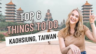 6 Things to do in Kaohsiung Taiwan [upl. by Enicnarf]