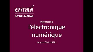 Introduction à lélectronique numérique [upl. by Hiamerej]