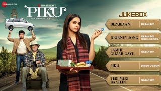 Piku Audio Jukebox  Deepika Padukone Irrfan Khan amp Amitabh Bachchan [upl. by Maice818]