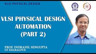 VLSI Physical Design Automation Part 2 [upl. by Onilegna]