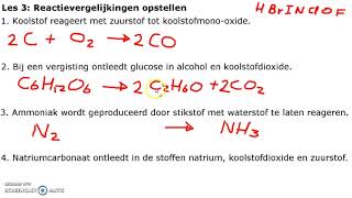 Les 3 Reactievergelijkingen opstellen [upl. by Ailecara730]