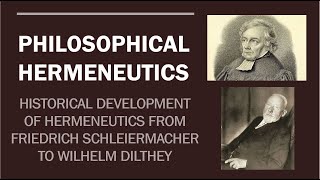 PHILOSOPHICAL HERMENEUTICS Schleiermacher amp Dilthey Part 2 [upl. by Karame]