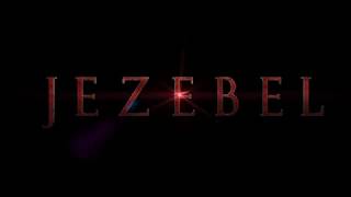 Jezebel The Movie [upl. by Lewanna]