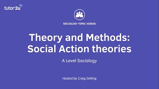 Sociological Theory Social Action Theories Sociology Theory amp Methods [upl. by Joliet]