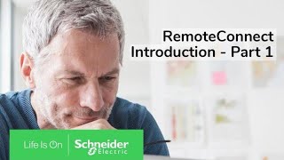 An Introduction to RemoteConnect  Part 1  Schneider Electric Support [upl. by Cordula904]