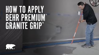 How to Apply BEHR Premium® Granite Grip™ [upl. by Lore]