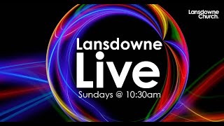 Lansdowne Live Service 3 May 2020 [upl. by Amo]