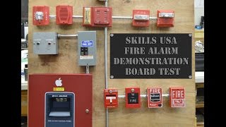 Skills USA Fire Alarm Demonstration Board System Test [upl. by Sheffield549]