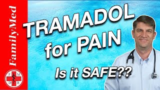 TRAMADOL  Is it SAFE to treat your PAIN [upl. by Depoliti]