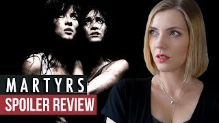 MARTYRS 2008 Transcending the Gore  Spoiler Review [upl. by Arteid]