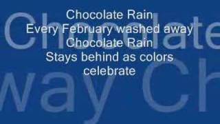 Chocolate Rain With Lyrics [upl. by Zoellick]