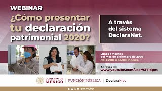 Webinar ¿Cómo presentar tu declaración patrimonial 2020 a través del sistema DeclaraNet [upl. by Sherman]