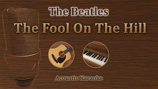 The Fool On The Hill  The Beatles Acoustic Karaoke [upl. by Anaila]