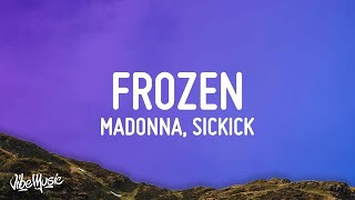 1 HOUR Madonna x Sickick  Frozen Lyrics [upl. by Jerrol]