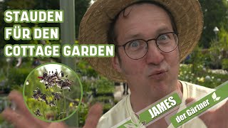 Cottage Garten – diese Stauden zaubern englisches Ambiente  James der Gärtner [upl. by Ellord]