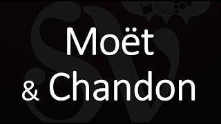 How to Pronounce Moët amp Chandon French Wine Pronunciation [upl. by Montgomery311]