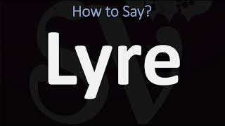 How to Pronounce Lyre CORRECTLY [upl. by Dahc]