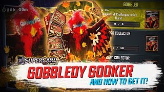 HOW TO GET THE GOBBLEDY GOOKER IN SEASON 6  WWE SuperCard [upl. by Ianej]