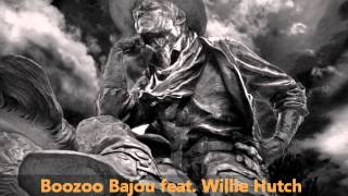 Boozoo Bajou feat Willie Hutch  Second To None [upl. by Ashford]