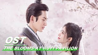 MV  The Blooms At RUYI Pavilion  “Gu Huaquot By Ju Jingyi  如意芳霏  iQIYI [upl. by Elvis]