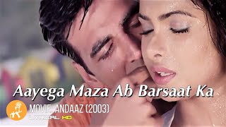 Aayega Maza Ab Barsaat Ka Andaaz  Akshay Kumar  Priyanka Chopra  Lara Dutta  Romantic Hindi HD [upl. by Tamberg]