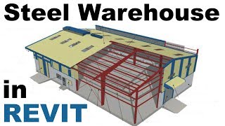 Steel Warehouse Construciton in Revit Tutorial [upl. by Naujed72]