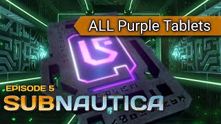 Where to find ALL purple tablets subnautica all purple tablets Episode 5 [upl. by Milman]