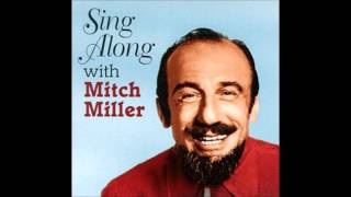 Mitch Miller  Sing Along [upl. by Jacquenette]