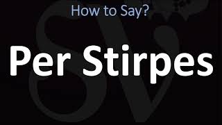 How to Pronounce Per Stirpes CORRECTLY [upl. by Hogg]