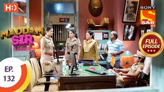 Maddam Sir  Ep 132  Full Episode  11th December 2020 [upl. by Bellew]