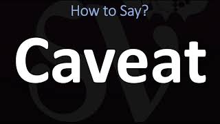 How to Pronounce Caveat CORRECTLY [upl. by Anavrin826]