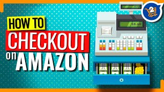 How To Buy On Amazon  Going Through Checkout To Order On Amazon [upl. by Refitsirhc396]